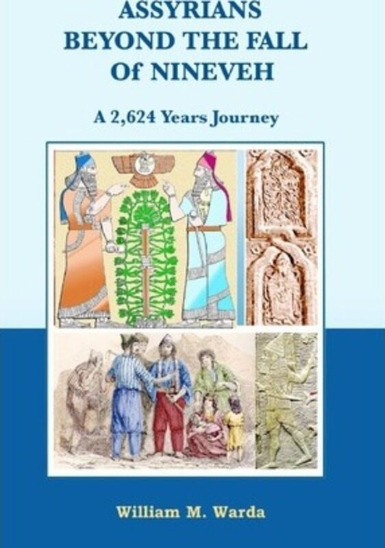 

Assyrians Beyond the Fall of Nineveh: A 2,624 Years Journey.paperback,By :Warda, William M