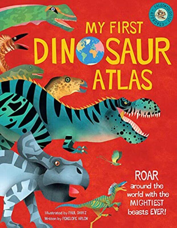 

My First Dinosaur Atlas By Arlon Penny - Hardcover