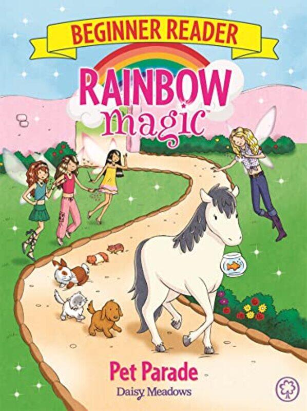 

Rainbow Magic Beginner Reader Pet Parade by Daisy Meadows-Paperback