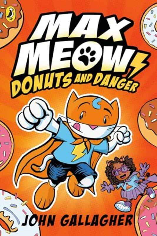 

Max Meow Book 2 Donuts and Danger by John Gallagher-Paperback