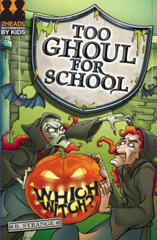 

Which Witch (Too Ghoul for School), Paperback Book, By: B. Strange