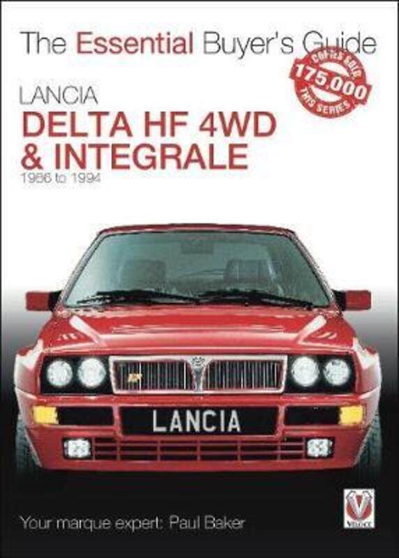 

Lancia Delta HF 4WD & Integrale: 1987 to 1994,Paperback, By:Baker, Paul