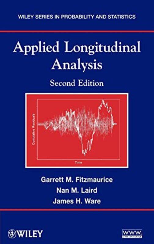 

Applied Longitudinal Analysis by Garrett M Harvard University, Cambridge, MA FitzmauriceNan M Harvard University, Cambridge, MA LairdJames H Harvard U