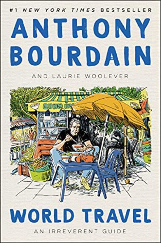 

World Travel By Bourdain Anthony - Hardcover