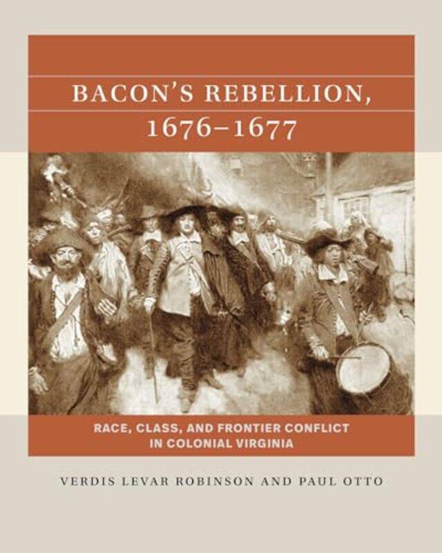 

Bacons Rebellion 16761677 by Verdis RobinsonPaul Otto-Paperback