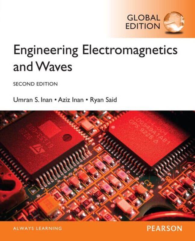 

Engineering Electromagnetics and Waves Global Edition by Umran, S InanAziz InanRyan Said-Paperback