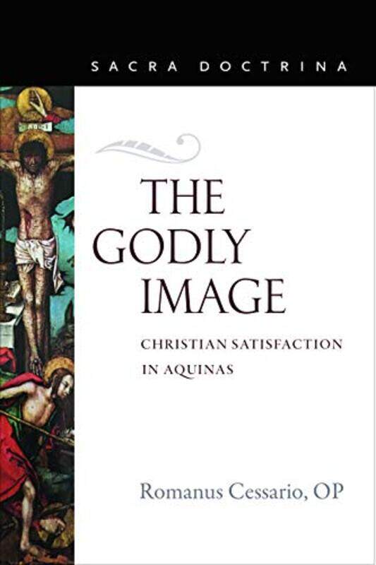 

The Godly Image by Romanus Cessario-Paperback