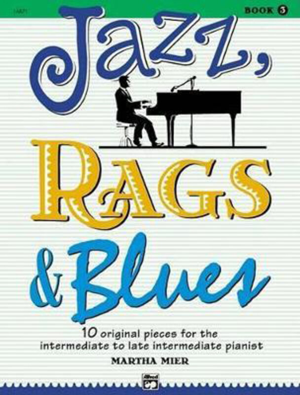 

Jazz, Rags & Blues 3, Paperback Book, By: Martha Mier