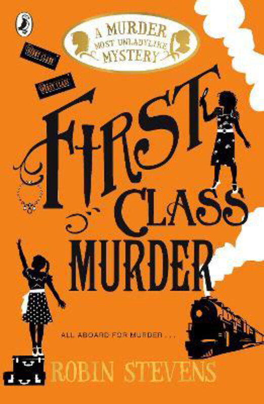 

First Class Murder, Paperback Book, By: Robin Stevens