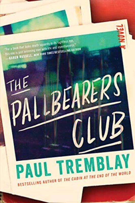 

The Pallbearers Club , Paperback by Paul Tremblay