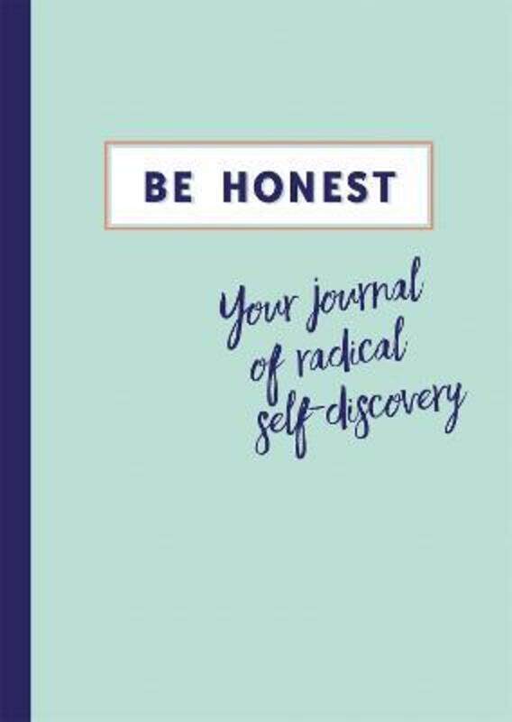 

Be Honest: Your Journal of Self-discovery