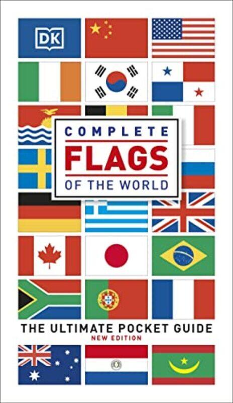 

Complete Flags Of The World: The Ultimate Pocket Guide By Dk Paperback