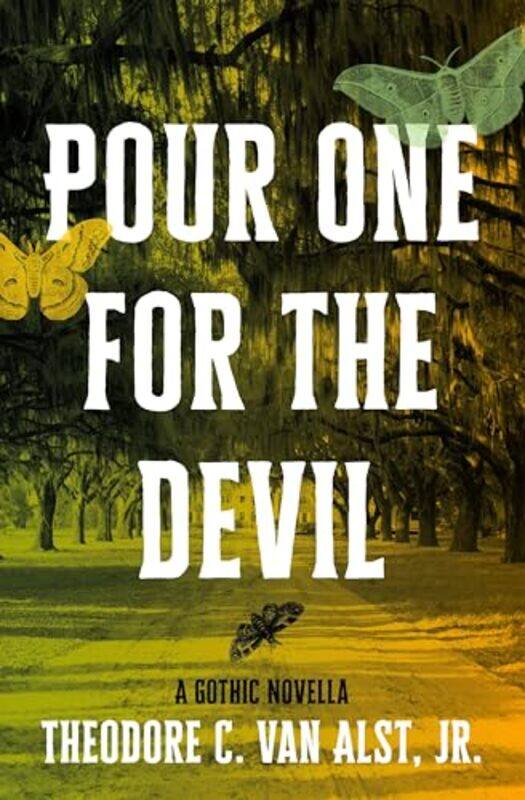 

Pour One For The Devil By Van Alst Theodore - Paperback