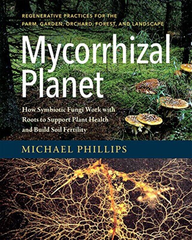 

Mycorrhizal Planet by Michael Phillips-Hardcover