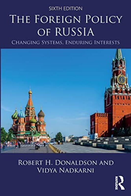 

The Foreign Policy of Russia by Robert H DonaldsonVidya Nadkarni-Paperback
