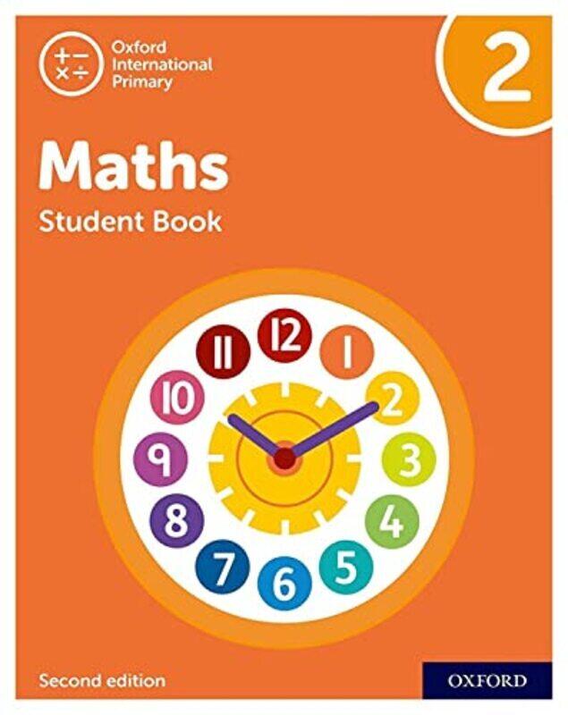 

Oxford International Primary Maths Second Edition: Student Book 2,Paperback,By:Cotton, Tony - Clissold, Caroline - Glithro, Linda - Moseley, Cherri -