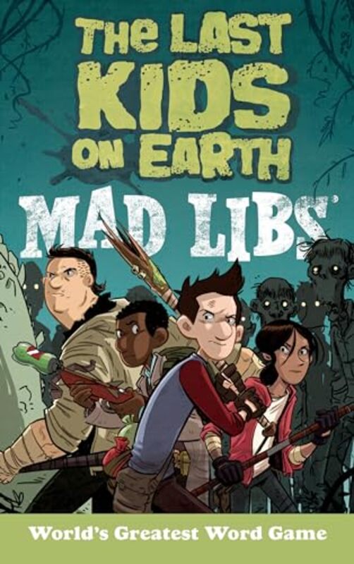 The Last Kids on Earth Mad Libs by Leila Sales-Paperback