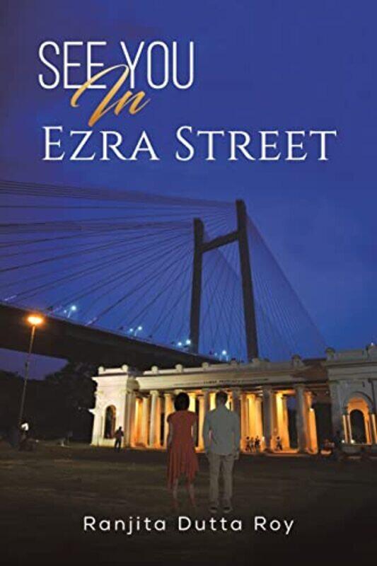 

See You In Ezra Street by Ranjita Dutta Roy-Paperback