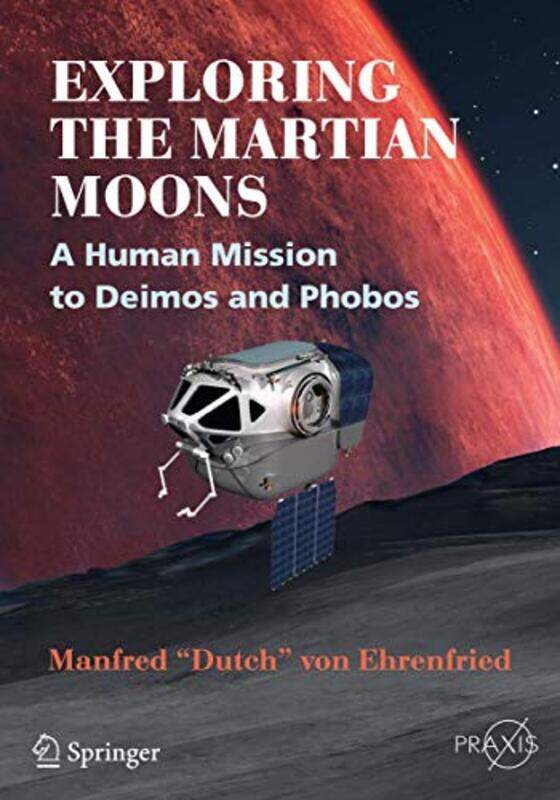 

Exploring the Martian Moons by Duncan WeaverJacquetta Megarry-Paperback