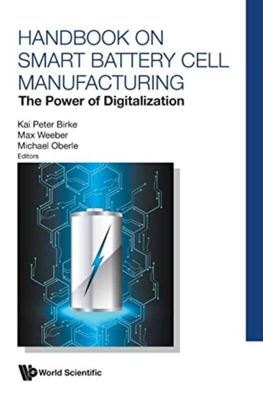 

Handbook On Smart Battery Cell Manufacturing The Power Of Digitalization by Rachel MossKathryn Selbert-Hardcover