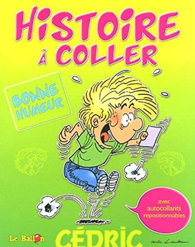 

Cedric: Bonne humeur (Histoire coller),Paperback by Cauvin