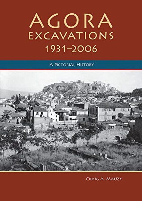 

Agora Excavations 19312006 by Michael T Department of Mechanical Engineering and Mathematical Sciences Oxford Brookes University Oxford UK Todinov-Pap