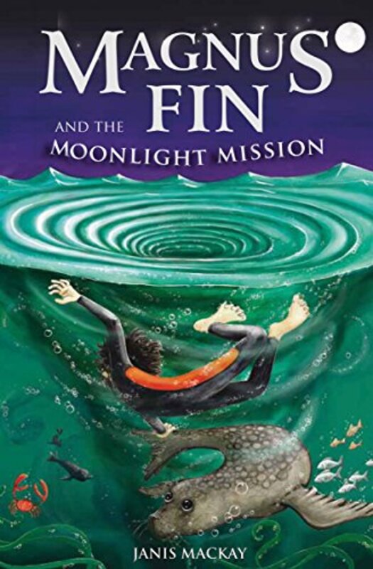 Magnus Fin and the Moonlight Mission by Janis Mackay-Paperback