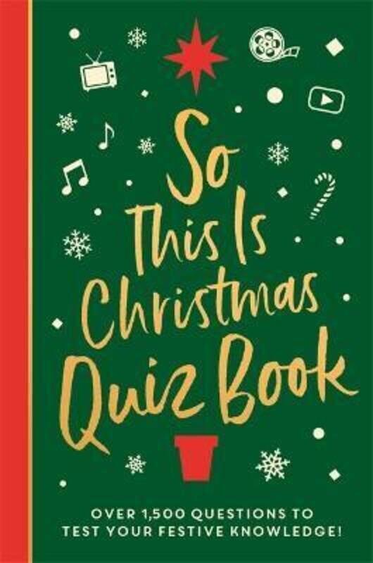 

So This is Christmas Quiz Book: Over 1,500 questions on all things festive, from movies to music!