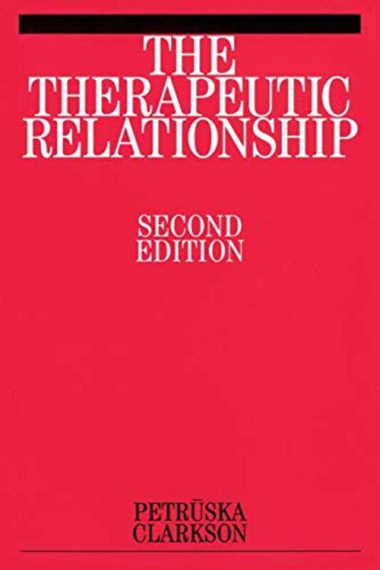 

The Therapeutic Relationship by Petruska Clarkson-Paperback