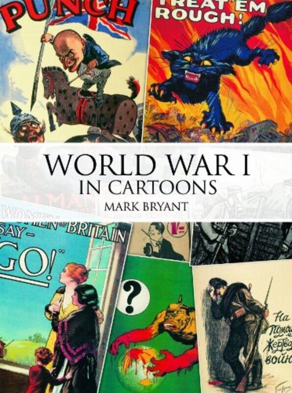 

World War I in Cartoons by Mark Bryant-Paperback