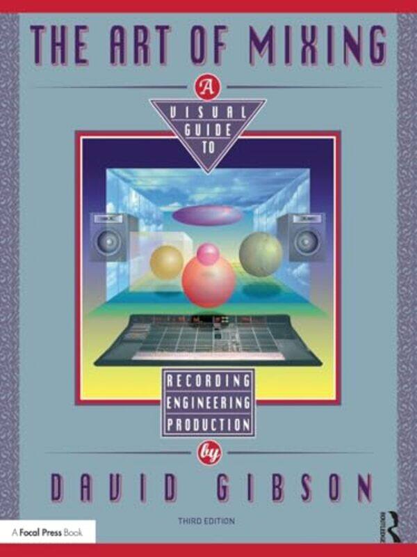 

The Art of Mixing by David Gibson-Paperback