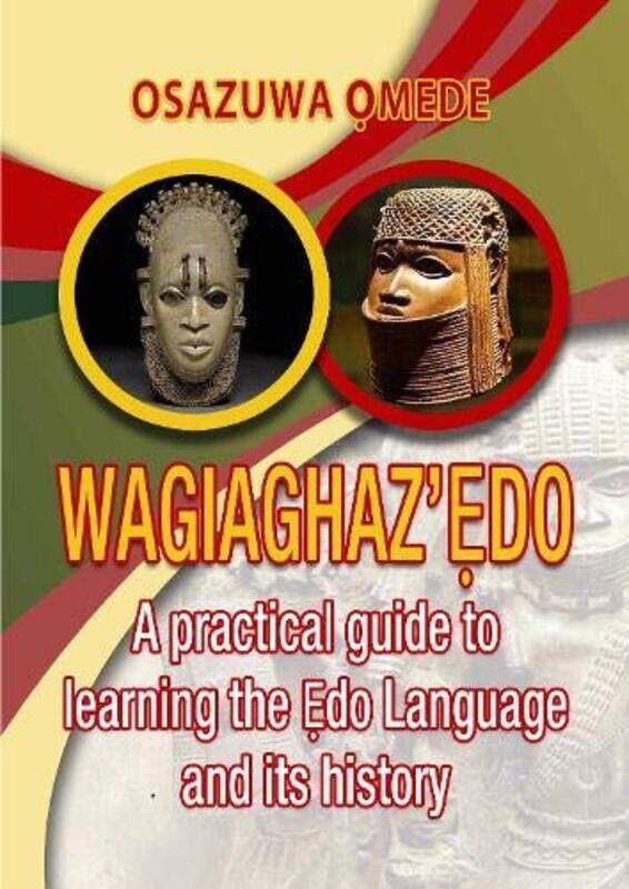

WagiaghazEdo by Osazuwa Omede-Paperback