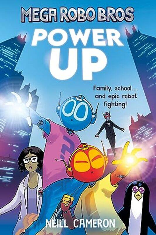 

Mega Robo Bros 1 Power Up by Neill Cameron-Paperback