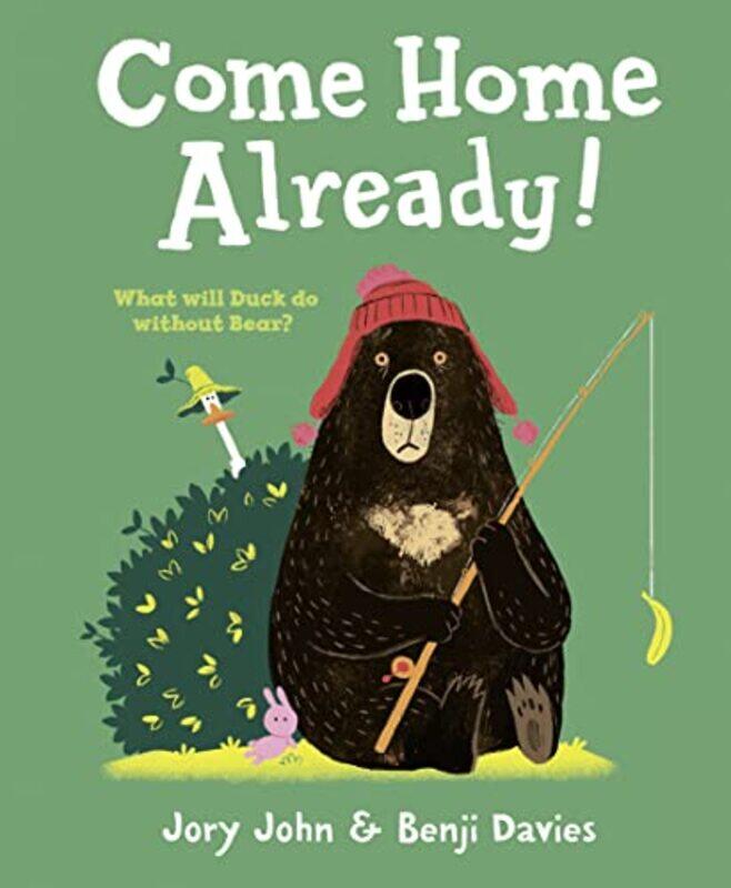 

Come Home Already!,Paperback by John, Jory - Davies, Benji