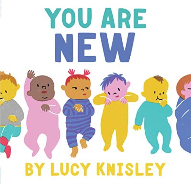 

You Are New By Knisley Lucy - Hardcover