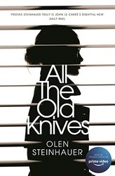 All The Old Knives by Olen Steinhauer-Paperback