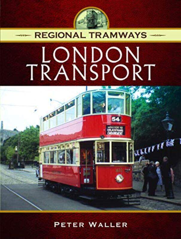 

Regional Tramways London Transport by Peter Waller-Hardcover