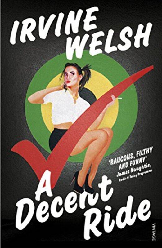 

A Decent Ride by Irvine Welsh-Paperback