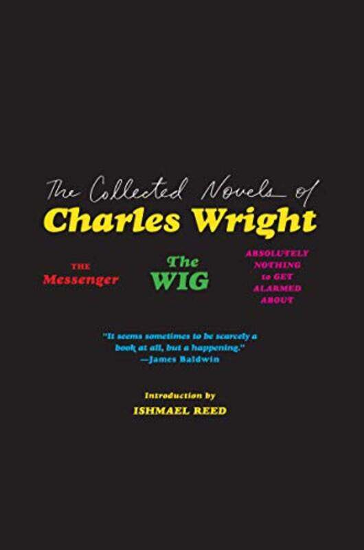 

The Collected Novels Of Charles Wright by Charles Wright-Paperback