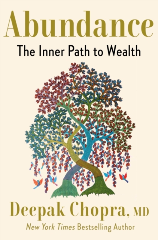Abundance: The Inner Path to Wealth, Paperback Book, By: Chopra, Deepak, M.D.