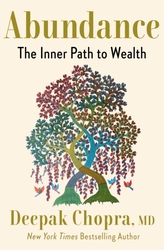 Abundance: The Inner Path to Wealth, Paperback Book, By: Chopra, Deepak, M.D.