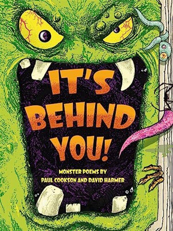 

Its Behind You Monster Poems By by Cookson, Paul - Harmer, David - Paperback