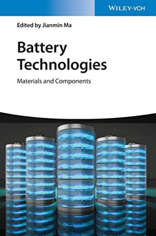 

Battery Technologies by Jianmin Ma-Hardcover