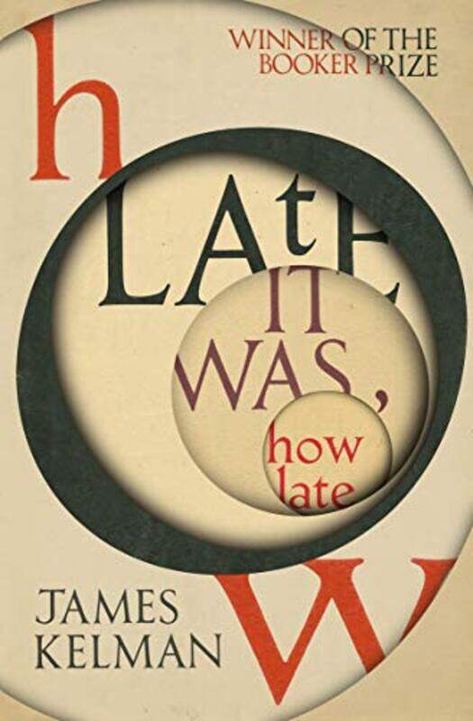 

How Late It Was How Late by James Kelman-Paperback