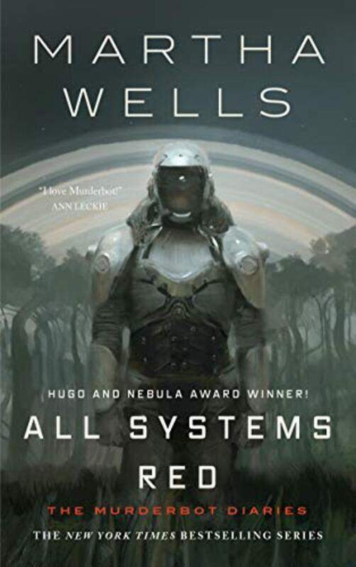 

All Systems Red: The Murderbot Diaries,Hardcover by Wells, Martha