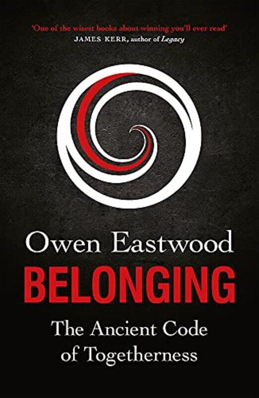 

Belonging: The Ancient Code of Togetherness: The book that inspired the England football team,Paperback by Eastwood, Owen