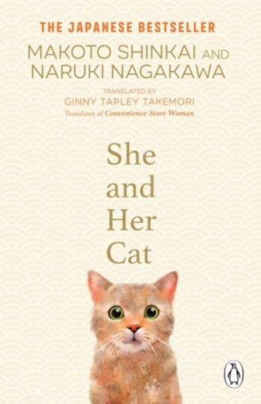 

She And Her Cat For Fans Of Travelling Cat Chronicles And Convenience Store Woman By Shinkai, Makoto - Nagakawa, Naruki - Takemori, Ginny Tapley -Pape