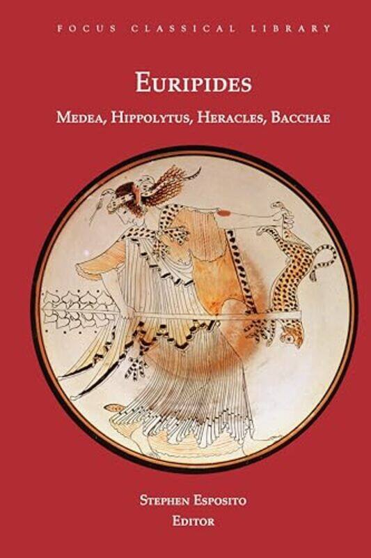 

Medea Hippolytus Heracles Bacchae by EuripidesMichael R HalleranAnthony Podlecki-Paperback