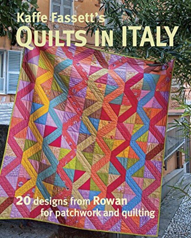 

Kaffe Fassetts Quilts in Italy by Susannah Brietz Monta-Paperback