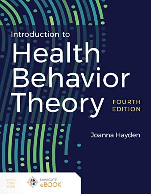 

Introduction to Health Behavior Theory by Jon SavageStuart Baker-Paperback